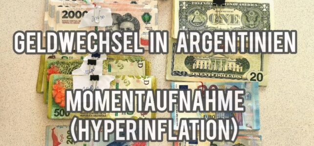 Geldwechsel Argentinien, Hyperinflation Geldwechsel Argentinien, Hyperinflation